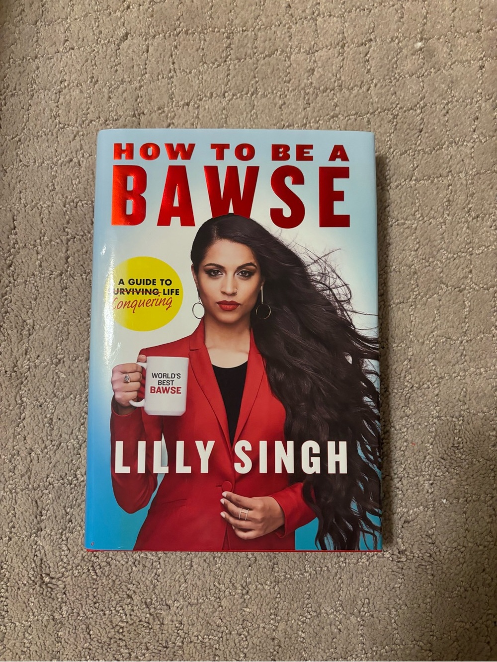 Signed Hardcover How to be a Bawse by Lilly Singh